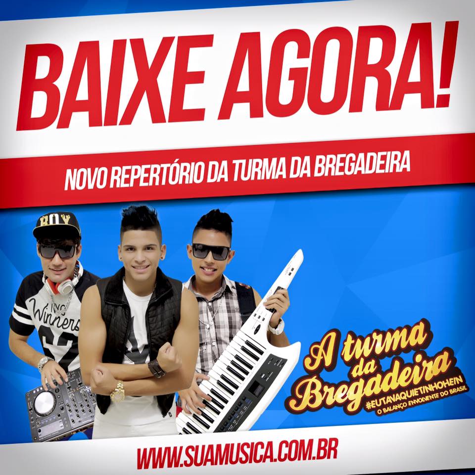 ATURMA DA BREGADEIRA (5 MUSICAS NOVAS MAIO 2K17)